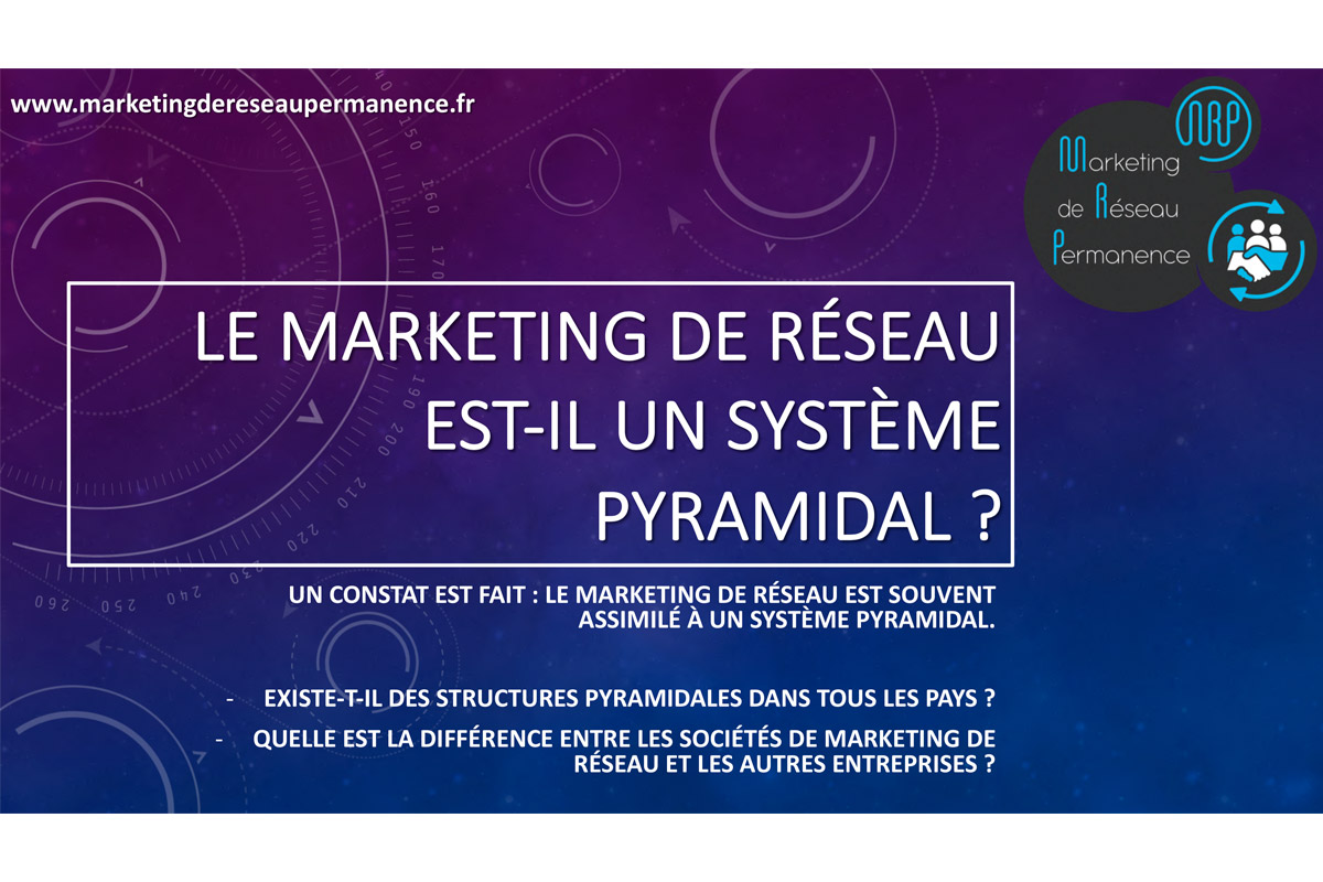 Leçon 5 : Le Marketing de Réseau est-il un système pyramidal ?