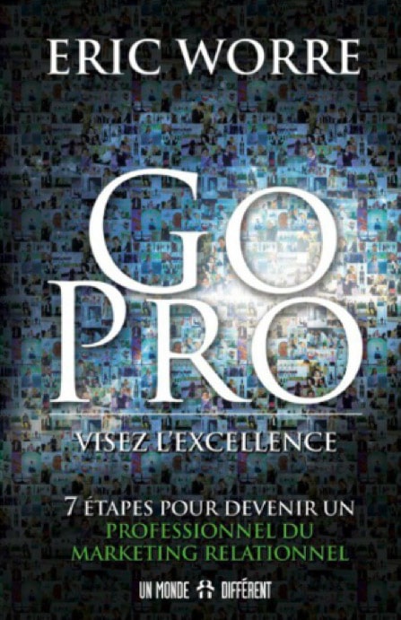 Livre GO PRO - Visez l'excellence par Eric WORRE